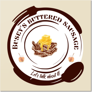Busey's Buttered Sausage Posters and Art